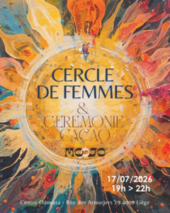 Cercle de femmes à Liège – rituel cacao et sororité lors du Cercle Solaire