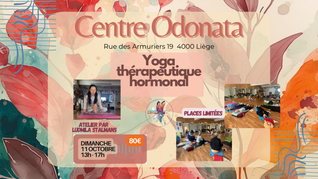 Atelier de Yoga Thérapeutique Hormonal à Liège avec Ludmila Stalmans au Centre Odonata